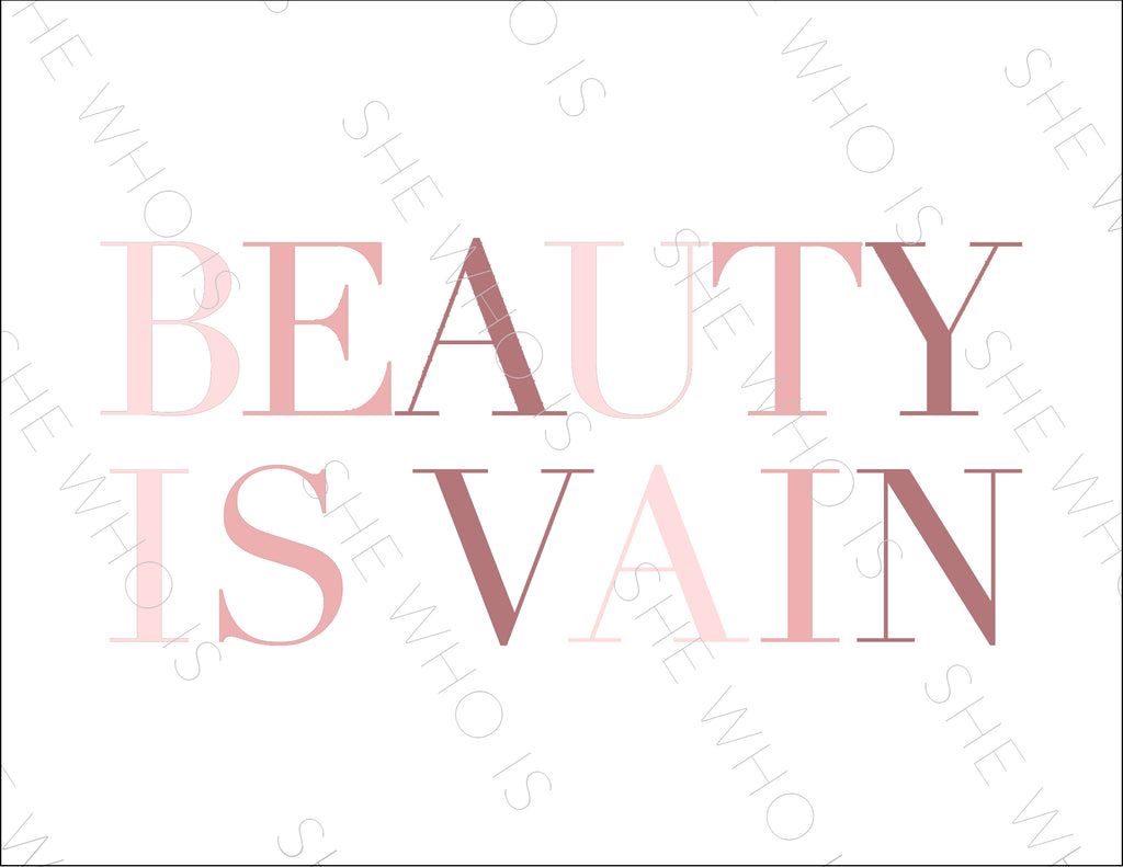 Beauty Is Vain Print Digital Download